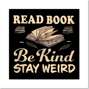 Read Books Be Kind Stay Weird Posters and Art